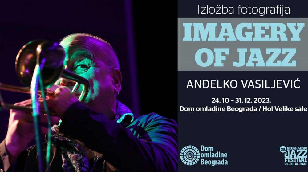 Izložba fotografija „Imagery of Jazz" Anđelka Vasiljevića na 30. Beogradskom džez festivalu 1