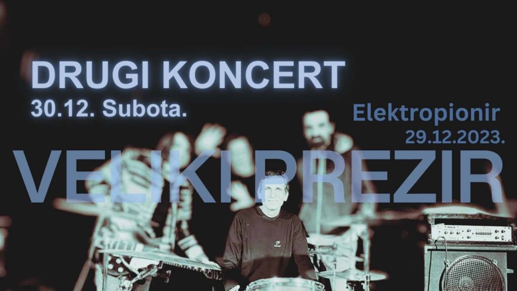 Praznični program Elektropionira od 29. decembra do 1. januara: Dva koncerta Velikog prezira, novogodišnji Gistropop i prvojanuarski triptih 1