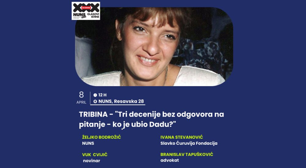 "Tri decenije bez odgovora na pitanje – ko je ubio Dadu?“: Tribina NUNS-a u ponedeljak povodom godišnjice smrti novinarke 2 "Tri decenije bez odgovora na pitanje – ko je ubio Dadu?“: Tribina NUNS-a u ponedeljak povodom godišnjice smrti novinarke 2