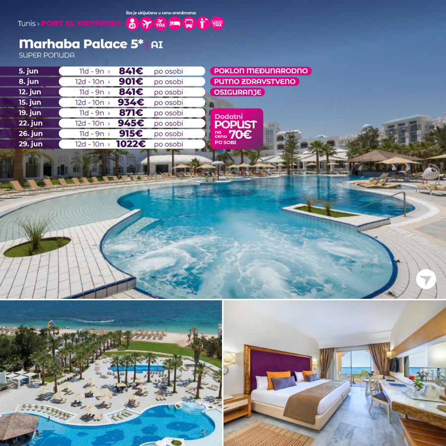 8, 11 ili 12 dana avionom na Afričkom Mediteranu već od 449€: Otkrijte! 3 Marhaba-Palace