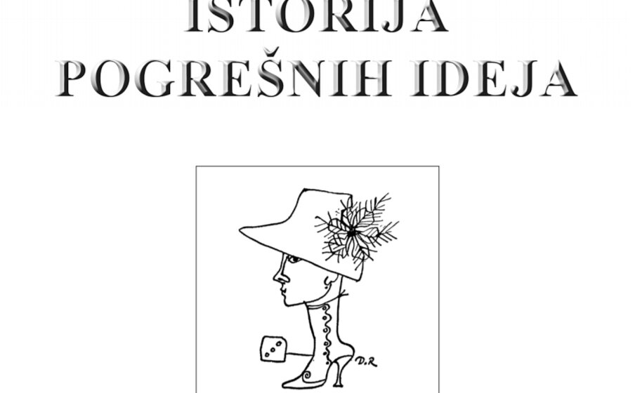 Objavljena nova knjiga Aleksandra Jugovića "Istorija pogrešnih ideja" 10