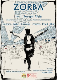 Grk Zorba Kragujevac 05 Muzička forma samo izgovor za dirljivu dramu: Kultni brodvejski mjuzikl „Zorba” premijerno u kragujevačkom Teatru 5