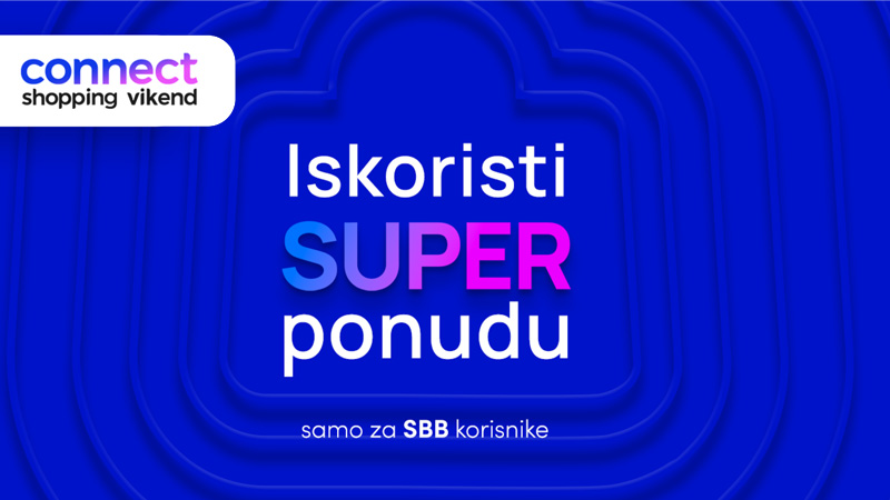 Vikend super ušteda: Connect Shopping vikend za SBB korisnike na shoppster.rs! 1