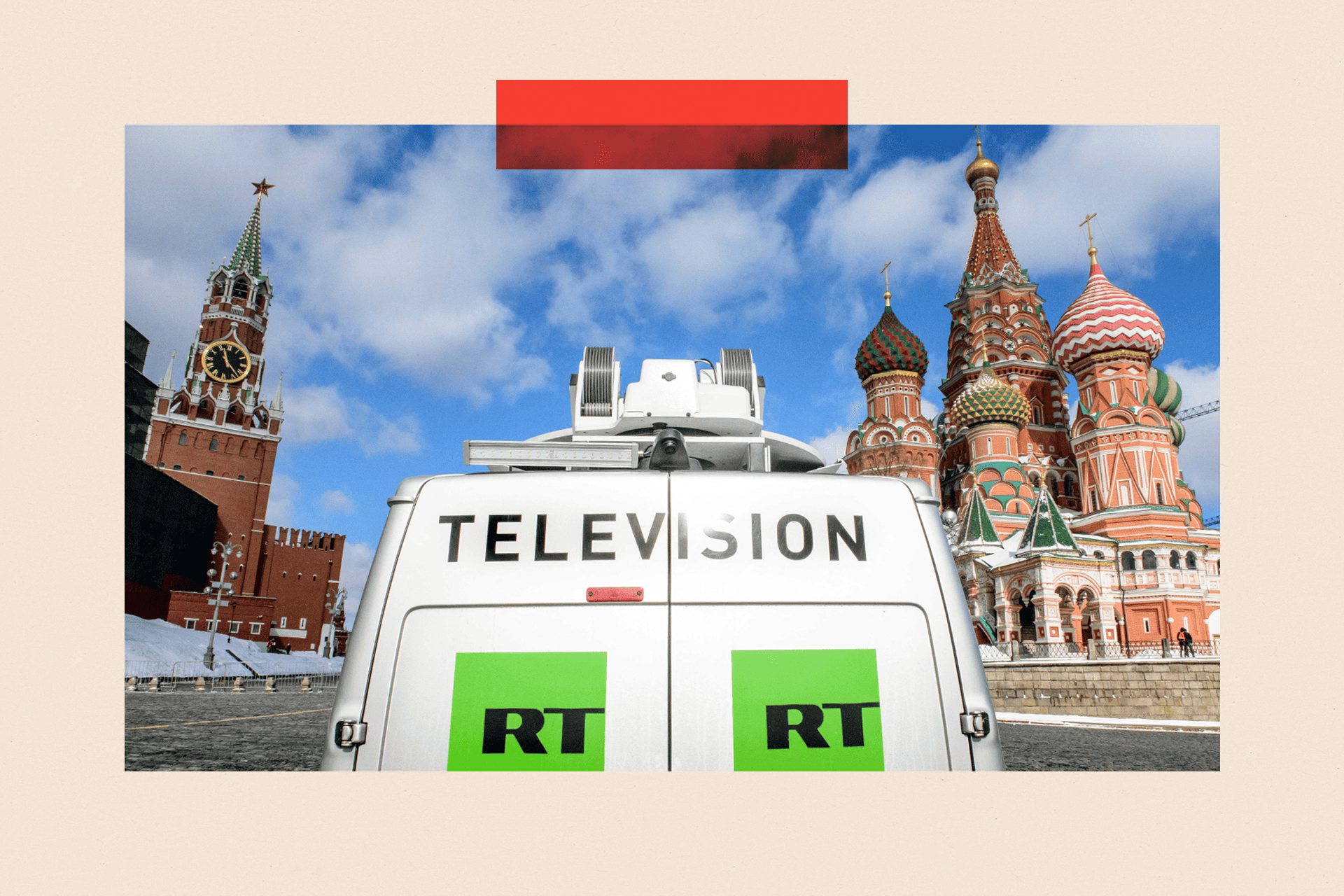 Kako Rusija tiho pokušava da pridobije svet izvan Zapada 6 A Russia's state-controlled Russia Today (RT) television broadcast van is seen parked in front of St. Basil's Cathedral and the Kremlin next to Red Square in Moscow