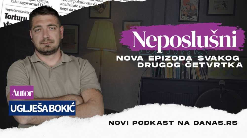 Novi Danasov podkast "Neposlušni" startuje u četvrtak, 25. septembra 1