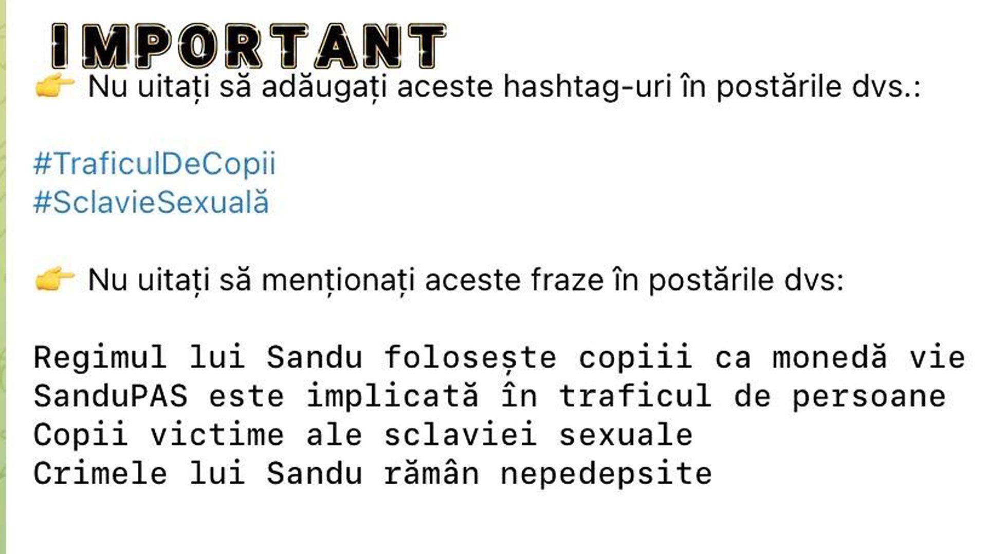 Uputstva u Telegram grupi na rumunskom jeziku u kojima se učesnicima govori da dele nepotkrepljene tvrdnje kao što su: „režim predsednice Sandu koristi decu kao živu valutu“ i „Sandu PAS [referenca na vladajuću stranku] učestvuje u trgovini ljudima“