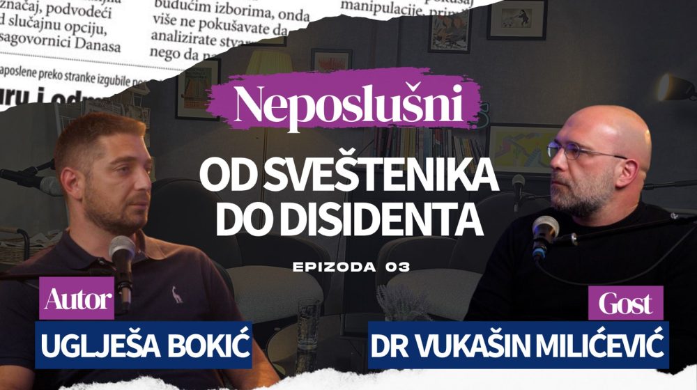(VIDEO) Podkast „Neposlušni“- Gost treće epizode dr Vukašin Milićević: Ne pristajem da mi neko sudi za delikt mišljenja 1