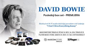 Povodom objavljivanja novog boks seta posvećenog Dejvidu Bouviju, Mascom i Player organizuju posebno audiofilsko druženje i ekskluzivno preslušavanje izdanja „I Can’t Give Everything Away (2002–2016)” na najkvalitetnijoj Hi-Fi opremi.