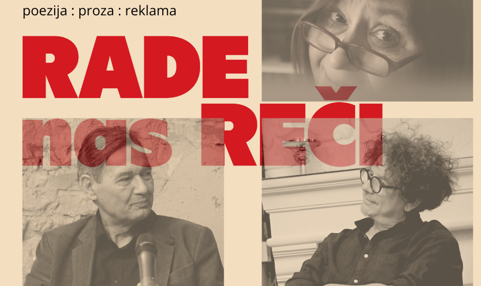 Projekat „RADE nas REČI” o kreativnom procesu u poeziji, prozi i reklami 1