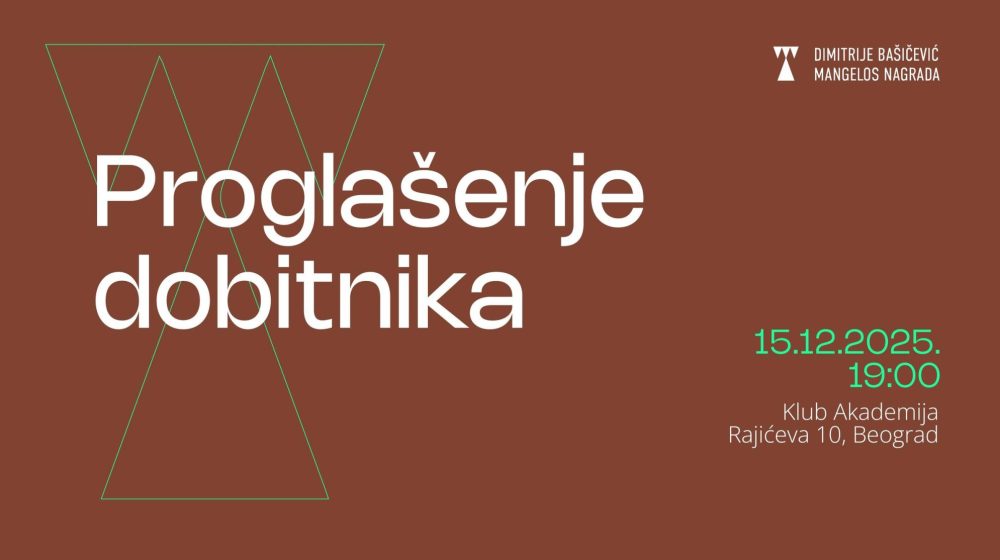 Proglašenje laureata/kinje ovogodišnje nagrade "Dimitrije Bašičević Mangelos" u klubu Akademija 6