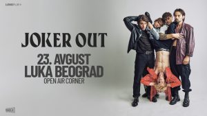 Jedan od najtraženijih mladih bendova u regionu, slovenačka rock`n`roll atrakcija, JOKER OUT će održati veliki koncert 23. avgusta u Open Air Corneru Luke Beograd, a u organizaciji producentske kuće Long Play.