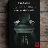 Soliter i smrt: "Tajni roman Gorana Grolovića" Dejana Atanackovića 4