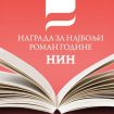 Žestoke kritike na uži izbor za roman godine: "Srpska književnost je osrednja i mediokritetska, a NIN-ov žiri se uklapa u taj nivo" 8
