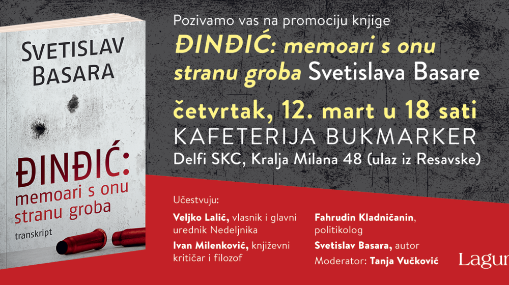 Promocija romana "Đinđić: memoari s onu stranu groba" Svetislava Basare 12. marta 1 Promocija romana "Đinđić: memoari s onu stranu groba" Svetislava Basare 12. marta 1