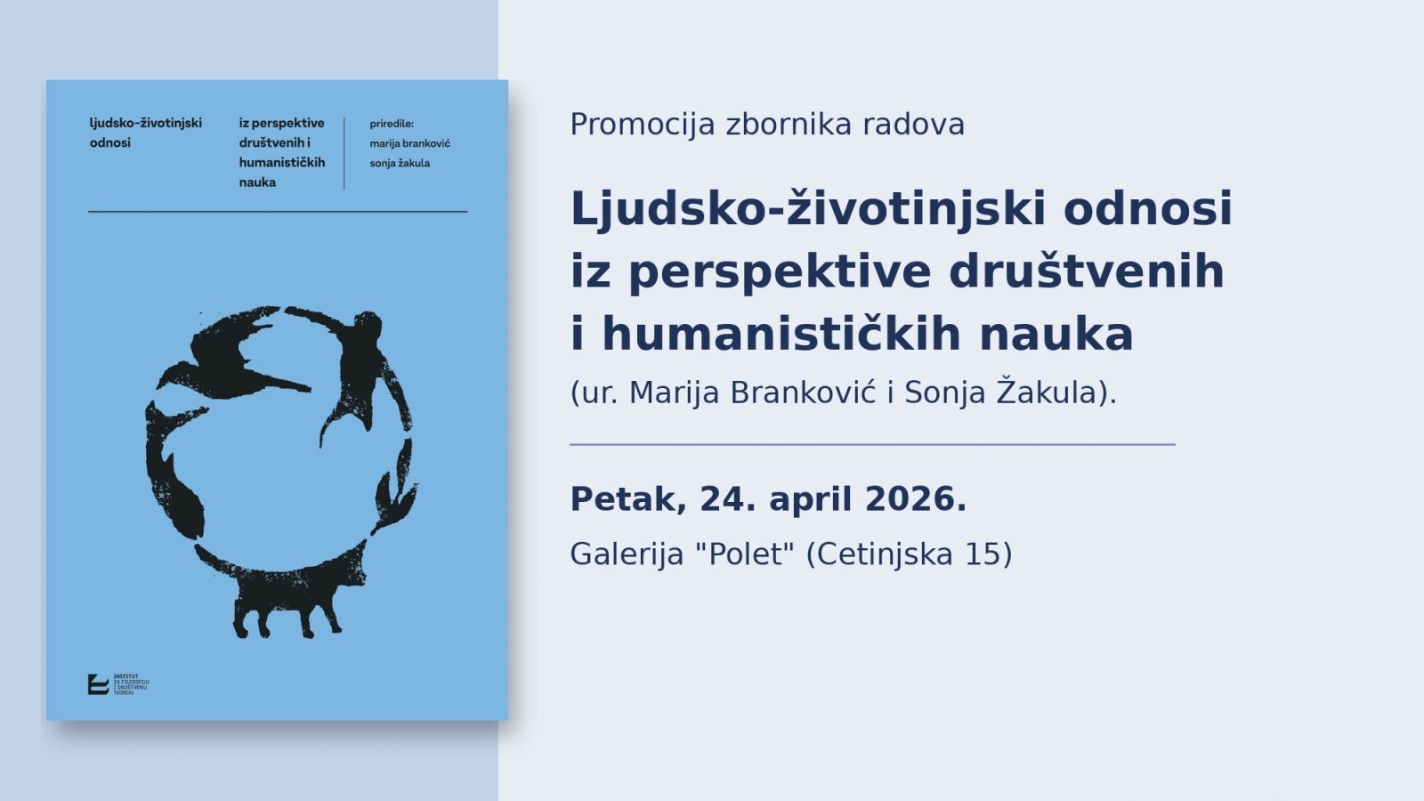 Promocija zbornika radova „Ljudsko-životinjski odnosi iz perspektive društvenih i humanističkih nauka“ u petak 24. aprila 2