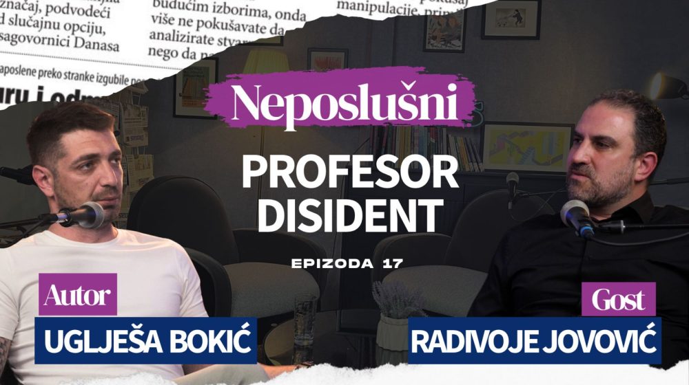 Podkast „Neposlušni“ – Gost 17. epizode profesor Radivoje Jovović: Dužnost mi je da trpim batine umesto studenata 9