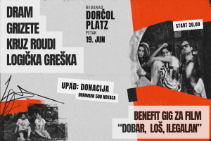 Benefit svirka za film „Dobar, loš, ilegalan“ u petak u Dorćol Platzu