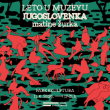 leto u muzeyu jugoslovenka
