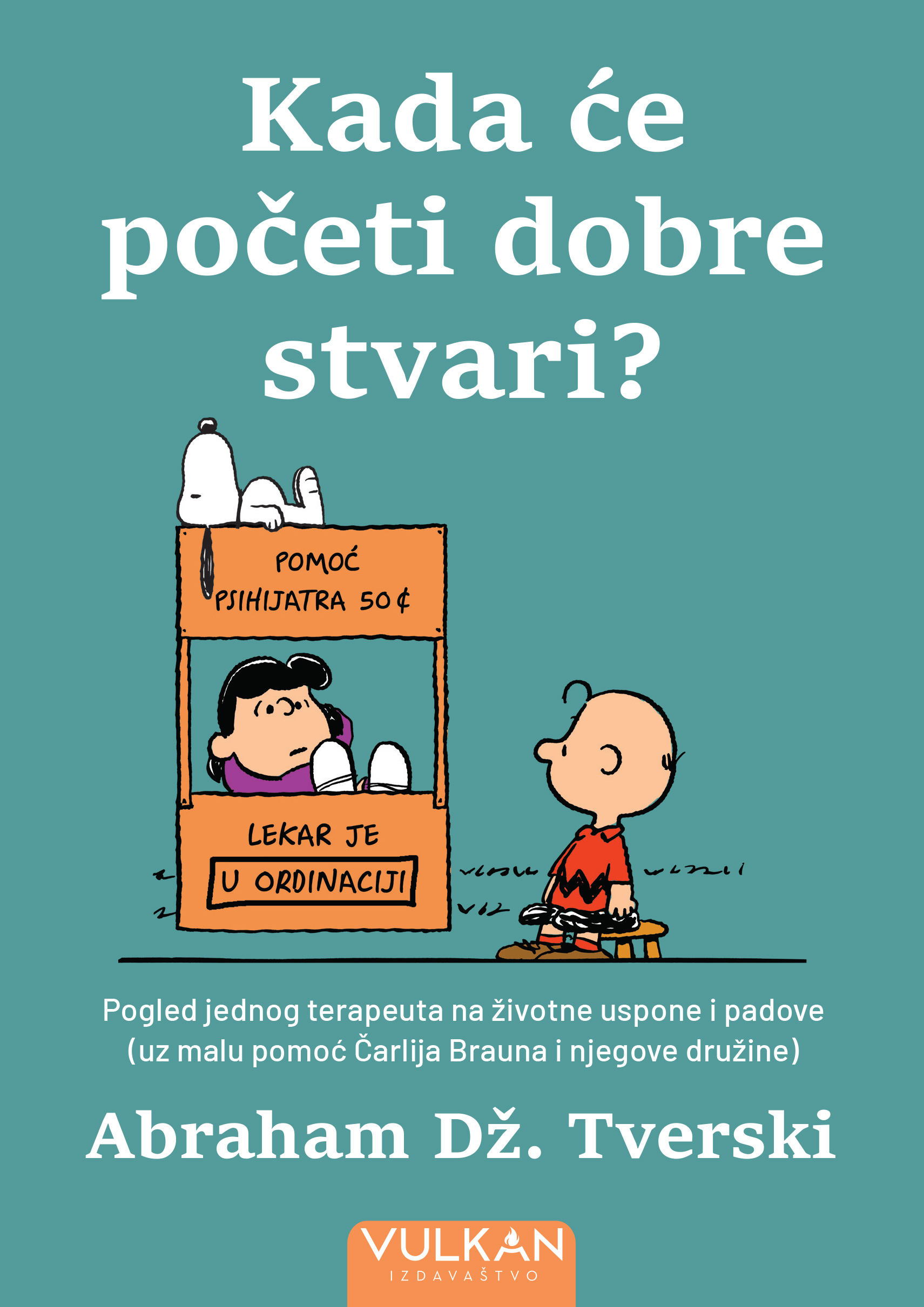 Kada psihijatar čita Snupija: Nežna knjiga o velikim životnim pitanjima 2 Kada psihijatar čita Snupija: Nežna knjiga o velikim životnim pitanjima 1
